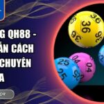 Lô Đề Tổng QH88 - Hướng Dẫn Cách Chơi Từ Chuyên Gia